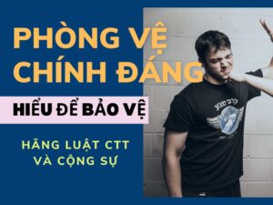Phòng vệ chính đáng.