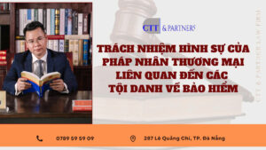TRÁCH NHIỆM HÌNH SỰ CỦA PHÁP NHÂN THƯƠNG MẠI LIÊN QUAN ĐẾN CÁC TỘI DANH VỀ BẢO HIỂM